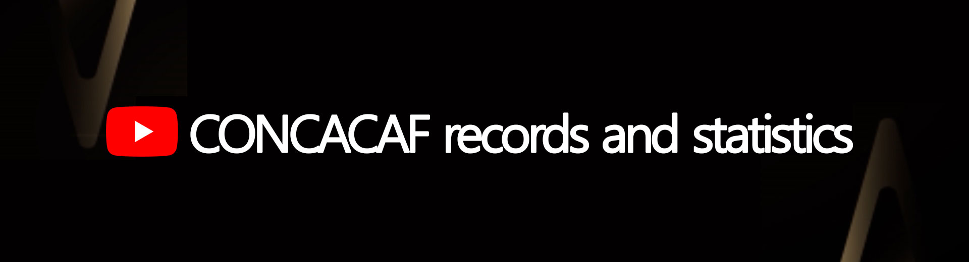 The CONCACAF records & statistics