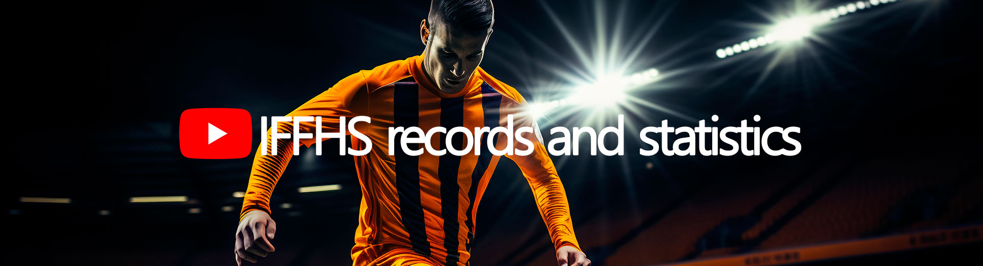IFFHS (International Federation of Football History & Statistics)