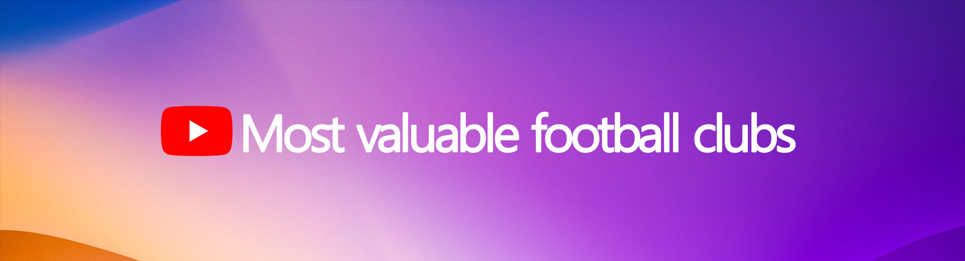 Most valuable football clubs squads